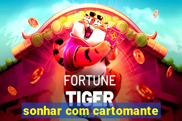 sonhar com cartomante